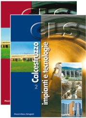 CLS CALCESTRUZZO • Componenti e mix-design (vol.1) • Impianti e tecnologie (vol.2) CLS CALCESTRUZZO • Componenti e mix-design (vol.1) • Impianti e tecnologie (vol.2)